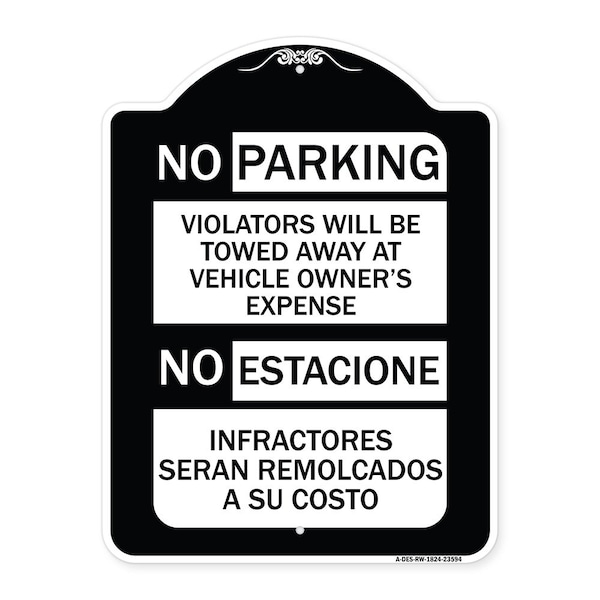 Signmission No Parking Violators Will Be Towed Away at Vehicle Owners No Estacione Infractores, BW-1824-23594 A-DES-BW-1824-23594 - main